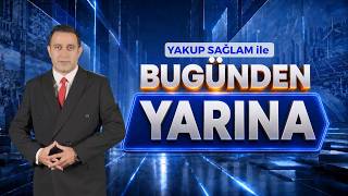 #CANLI | Yakup Sağlam İle Bugünden Yarına - 08 Eylül 2026