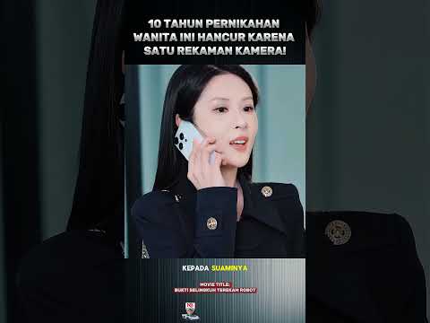10 Tahun Pernikahan Wanita Ini Hancur Karena Satu Rekaman Kamera! #trending #shorts #popular