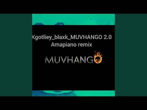 Kgotliey Blaxk Muvhango 2.0 (Amapiano Remix)