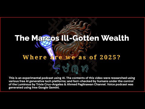 The Marcos Ill-Gotten Wealth: Where are we as of 2025?