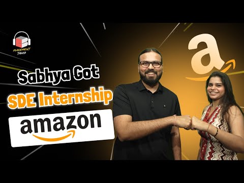 How Sabhya Cracked SDE Internship at Amazon | Placement-talks with Abhishek Sir | CodingBlocks