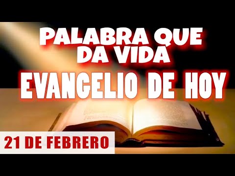 EVANGELIO DE HOY l VIERNES 21 DE FEBRERO | CON ORACIÓN Y REFLEXIÓN | PALABRA QUE DA VIDA 📖