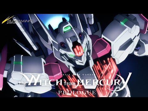 Mobile Suit Gundam the Witch from Mercury - 『PROLOGUE』（EN,HK,TW,CN,KR,ID,VN,TH,FR,IT sub）
