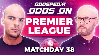 Premier League Predictions 2025/26 Matchday 38 | Best Football Betting Tips Today #premierleague