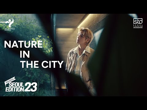 [SEOUL X V of BTS] Seoul Edition23 - Nature in the City (Official Video)