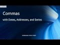 Mastering Comma Usage in Dates and Addresses