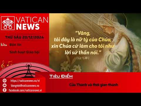 Radio thứ Sáu 20/12/2024 - Vatican News Tiếng Việt