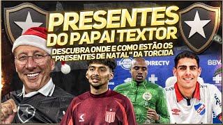 🎁PRESENTES DE NATAL DE JOHN TEXTOR: COMO ESTÁ A SITUAÇÃO DOS REFORÇOS DO BOTAFOGO? SAIBA MAIS
