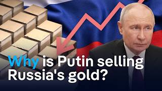 YouTube video thumbnail: Putin Is Selling off Russia's Gold. Is the War Economy Losing Steam?