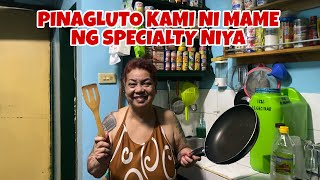 PINAGLUTO KMI NI MAME NG SPECIALTY NIYA (grabe ang sarap)
