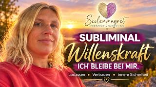 Silent Subliminal Willens - Kraft - "Auch wenn das totale Choas herrscht bleibe ich bei mir"