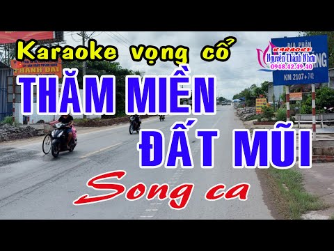 Karaoke vọng cổ THĂM MIỀN ĐẤT MŨI – SONG CA [T/g Nguyễn Thành Dân]