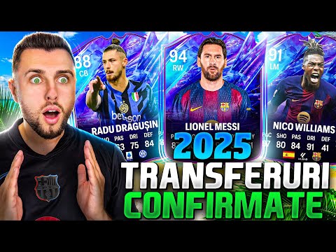 TRANSFERURI CONFIRMATE SI ZVONURI VARĂ 2025!! #3 (RADU DRĂGUȘIN, LIONEL MESSI, NICO WILLIAMS)