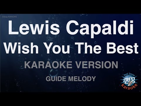 Lewis Capaldi-Wish You The Best (Melody) (Karaoke Version)