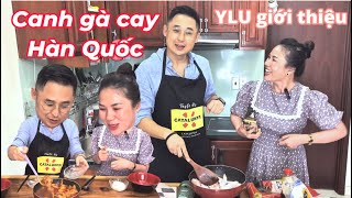 |522| Canh gà cay Hàn Quốc được YLU giới thiệu (rất ngon khi ăn với cơm hoặc bún)