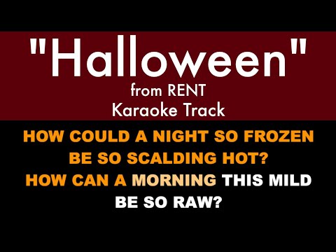 “Halloween” from RENT – Karaoke Track with Lyrics on Screen