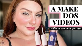 QUAL A MAKE DOS VIDEOS? OS PRODUTOS E COMO EU FAÇO