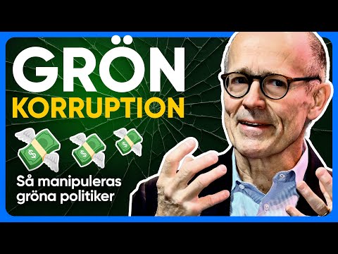 GRÖN KORRUPTION - Så manipuleras gröna politiker