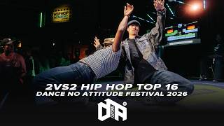 2VS2 HIP HOP TOP 16 | DNA Festival 2026