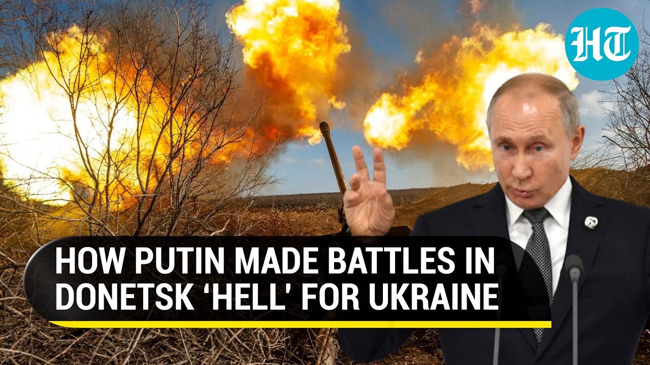 Putin’s Men make Donetsk Battle ‘Hell’ for Zelensky’s Troops; Fierce Fighting in East Ukraine