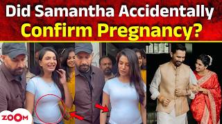 LIVE | Samantha Ruth Prabhu PREGNANT? Viral Video With Raj Nidimoru Sparks Massive Buzz