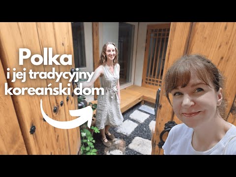 Polka i jej tradycyjny koreański dom w centrum Seulu!