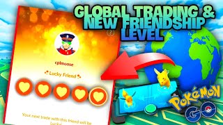*MORE GLOBAL TRADING LEAKS & NEW FRIENDSHIP LEVEL* Pokemon GO news
