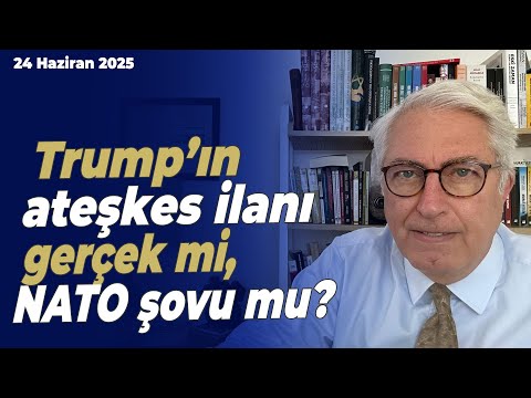 Trump’ın ateşkes ilanı gerçek mi, NATO şovu mu?