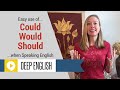 Understanding 'Could', 'Would', and 'Should'