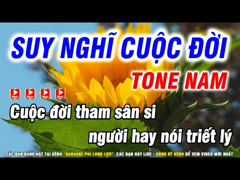 Karaoke Suy Nghĩ Cuộc Đời – Tone Nam Nhạc hoa lời việt hay ý nghĩa