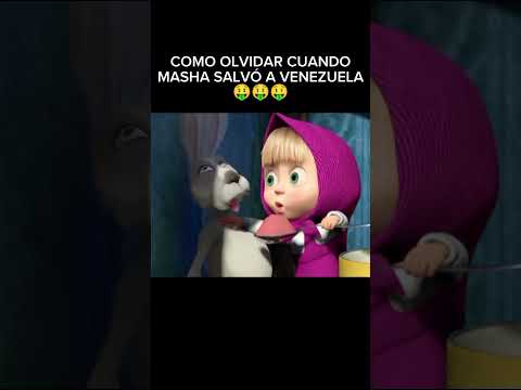 Cómo olvidar cuando Masha salvó a Venezuela 😎👍