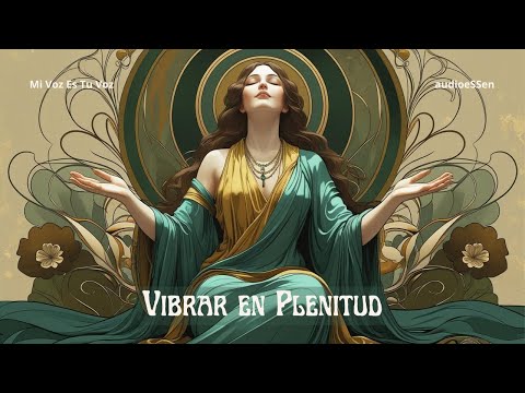 La vibración que lo cambia todo – Cómo se nutre la Abundancia