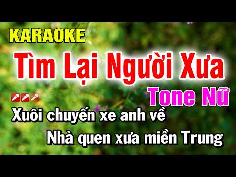 Karaoke Tìm Lại Người Xưa Tone Nữ Nhạc Sống Phối Mới | Nguyễn Linh