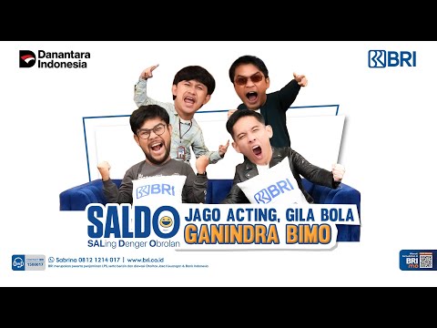 SALDO - Eps. 53: Jago Acting, Gila Bola Ganindra Bimo