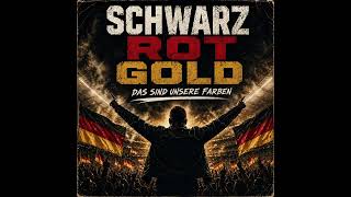 Schwarz Rot Gold - Das sind unsere Farben