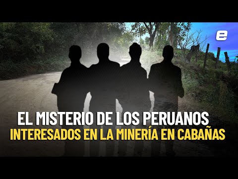 Peruanos en Cabañas: ¿Filantropía o minería encubierta?