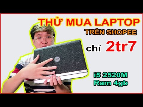 Mở hộp Thử mua Laptop DELL giá 2tr7 trên LAZADA, SHOPEE và cái kết... | MUA HÀNG ONLINE
