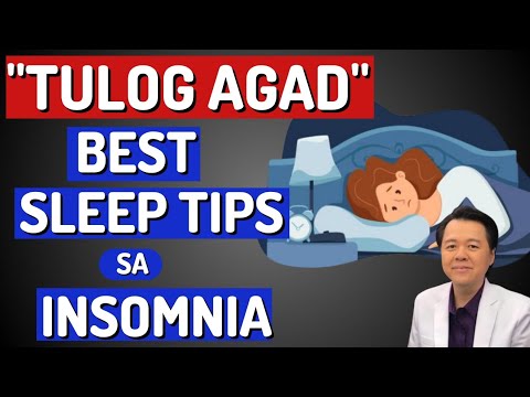 "Tulog Agad" Best Sleep Tips sa Insomnia. - By Doc Willie Ong (Internist and Cardiologist)