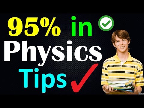 How to Score 95% in Physics | How to Study For Class 12th Boards| how to study physics| Physics tips