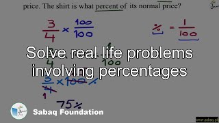 Solve real life problems involving percentages