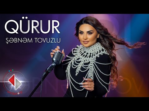 Şebnem Tovuzlu - Q&#252;rur