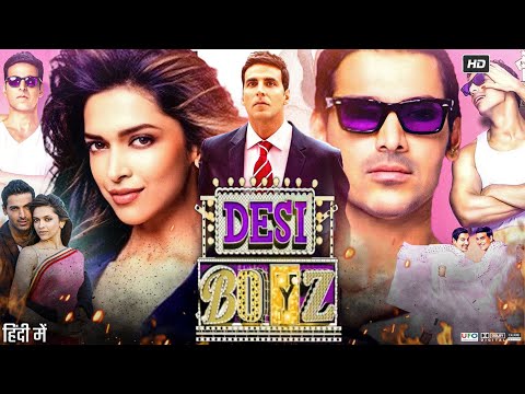 Desi Boyz Full Movie | Akshay Kumar | John Abraham | Deepika Padukone | Review & Facts HD