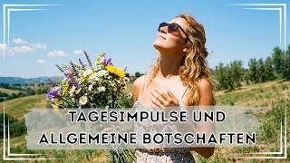 Tagesimpulse und Botschaften für den 10. bis 13. April 2026