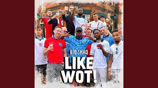 Like Wot!