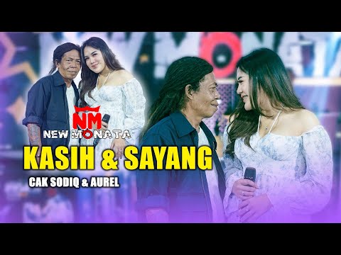 KASIH & SAYANG - CAK SODIQ FEAT AUREL OKTAVIA | NEW MONATA ( Official Music Video )