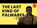 Palmares and the Fight for Freedom