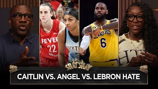 Caitlin Clark Hate vs Angel Reese Hate vs LeBron James Hate | CLUB SHAY SHAY