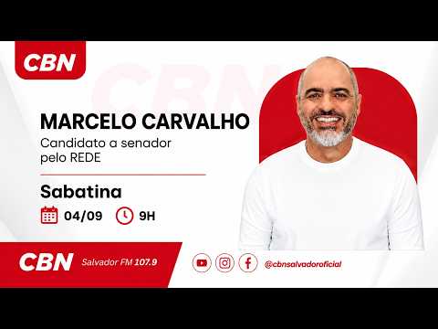 Imagem de MARCELO CARVALHO: SABATINA COM CANDIDATOS AO SENADO DA BAHIA