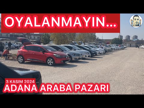 3 KASIM 2024 Adana Oto Pazarı Sahibinden Satılık 2. El Otomobil Piyasası Araba Pazarı #otopazarı