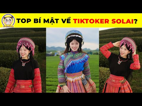 Mỹ Nhân Số 1 Tây Bắc SOLAI Và Top Những Bí Mật Gây Chấn Động Cõi Mạng #tiktoker
